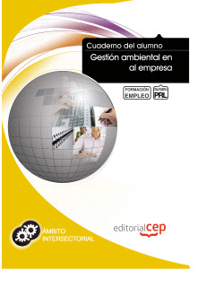 CUADERNO DEL ALUMNO GESTIÓN AMBIENTAL EN LA EMPRESA. FORMACIÓN PARA EL EMPLEO