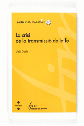 LA CRISI DE LA TRANSMISSIÓ DE LA FE