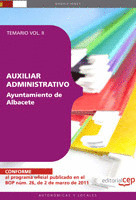 AUXILIAR ADMINISTRATIVO AYUNTAMIENTO DE ALBACETE. TEMARIO VOL. II.