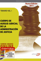 CUERPO DE AUXILIO JUDICIAL DE LA ADMINISTRACIÓN DE JUSTICIA. TEMARIO VOL. I.