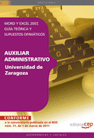 AUXILIAR ADMINISTRATIVO UNIVERSIDAD DE ZARAGOZA. WORD Y EXCEL 2007, GUÍA TEÓRICA