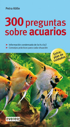 300 PEGUNTAS SOBRE ACUARIOS