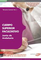 CUERPO SUPERIOR FACULTATIVO DE LA JUNTA DE ANDALUCÍA. TEMARIO COMÚN VOL. I.
