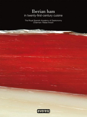 IBERIAN HAM IN XXI CENTURY GASTRONOMY