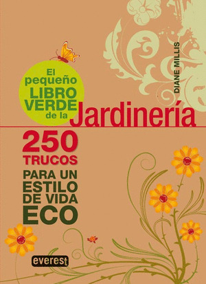 PEQUEÑO LIBRO VERDE DE LA JARDINERÍA, EL