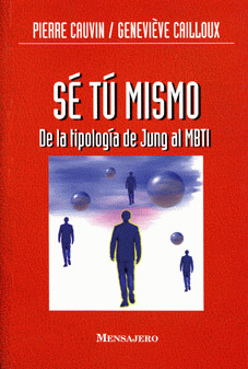 SE TU MISMO. DE LA TIPOLOGIA DE JUNG AL MBTI