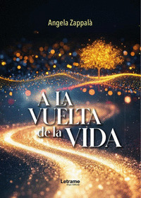 A LA VUELTA DE LA VIDA