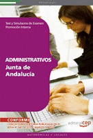 ADMINISTRATIVOS DE LA JUNTA DE ANDALUCÍA (PROMOCIÓN INTERNA). TEST Y SIMULACROS