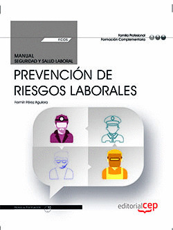 MANUAL. PREVENCION DE RIESGOS LABORALES (FCOS01). FORMACION COMPLEMENTARIA. CERT