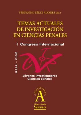 TEMAS ACTUALES DE INVESTIGACIÓN EN CIENCIAS PENALES