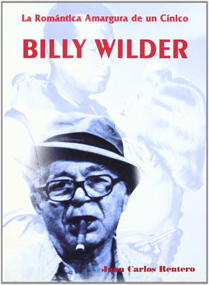BILLY WILDER : ROMANTICA AMARGURA