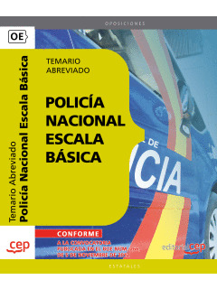 POLICÍA NACIONAL ESCALA BÁSICA. TEMARIO ABREVIADO