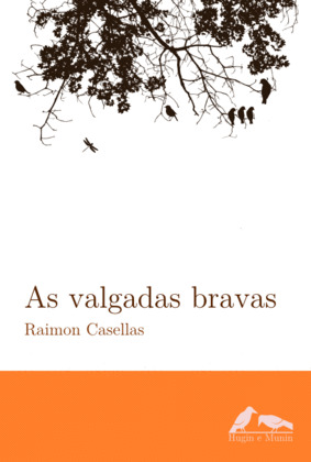 VALGADAS BRAVAS, AS