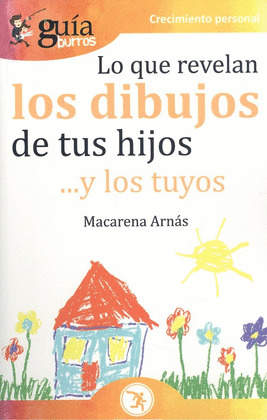 LO QUE REVELAN LOS DIBUJOS DE TUS HIJOS