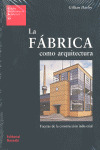 LA FÁBRICA COMO ARQUITECTURA