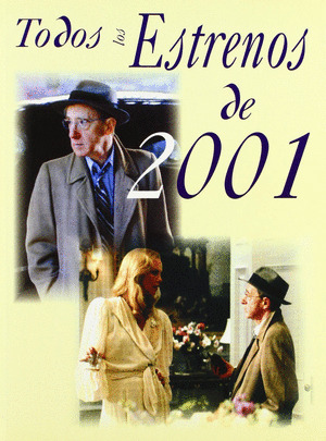 TODOS LOS ESTRENOS 2001