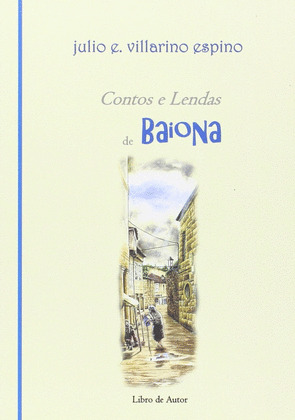 CONTOS E LENDAS DE BAIONA