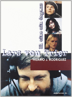 LARS VON TRIER: CINE SIN DOGMAS