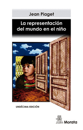 REPRESENTACIÓN DEL MUNDO EN EL NIÑO, LA
