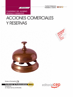 CUADERNO DEL ALUMNO ACCIONES COMERCIALES Y RESERVAS (MF0263_3). CERTIFICADOS DE
