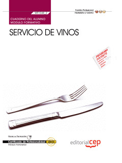 CUADERNO DEL ALUMNO SERVICIO DE VINOS (MF1048_2: TRANSVERSAL). CERTIFICADOS DE P