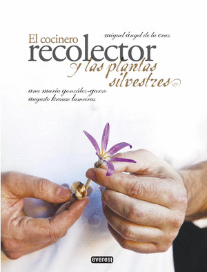 COCINERO RECOLECTOR Y LAS PLANTAS SILVESTRES,EL