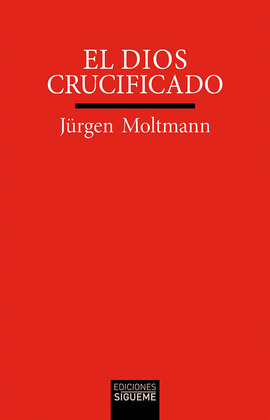 DIOS CRUCIFICADO, EL