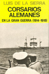 CORSARIOS ALEMANES EN LA GRAN GUERRA (1914-1918)
