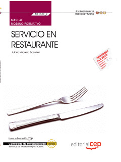 MANUAL SERVICIO EN RESTAURANTE (MF1052_2). CERTIFICADOS DE PROFESIONALIDAD. SERV