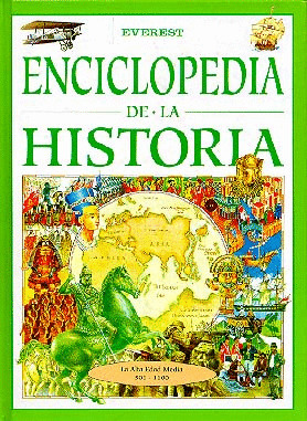 ENCICLOPEDIA HISTORIA. LA ALTA EDAD MEDIA