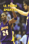 FIEBRE AMARILLA,LA-HISTORIA DE LOS ANGELES LAKERS