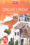 DIBUJAR Y PINTAR. UNA GUIA PASO A PASO