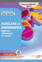 AUXILIAR DE ENFERMERÍA AGENCIA VALENCIANA DE SALUD. TEMARIO VOL. I. PARTE ESPECÍ