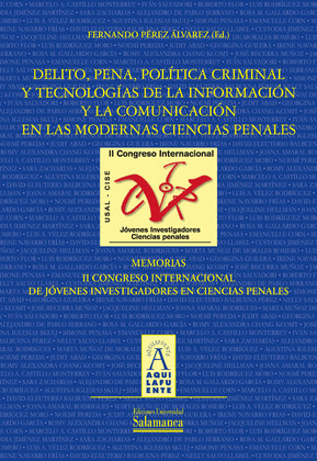 DELITO, PENA, POLÍTICA CRIMINAL Y TECNOLOGÍAS DE LA INFORMACIÓN Y LA COMUNICACIÓ