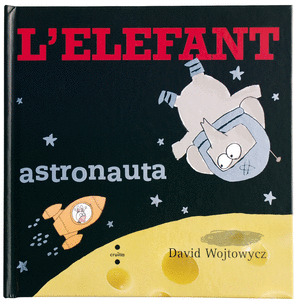 L'ELEFANT ASTRONAUTA
