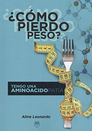 ¿COMO PIERDO PESO?