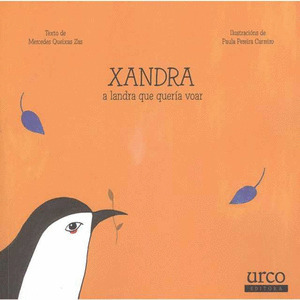 XANDRA: A LANDRA QUE QUERÍA VOAR