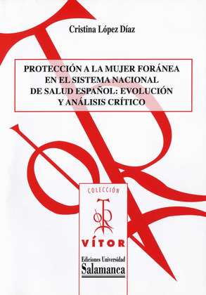 PROTECCIÓN A LA MUJER FORÁNEA EN EL SISTEMA NACIONAL DE SALUD ESPAÑOL