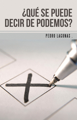 ¿QUE SE PUEDE DECIR DE PODEMOS?