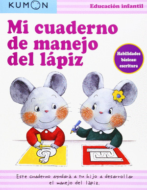 KUMON MI CUADERNO DE MANEJAR EL LAPIZ