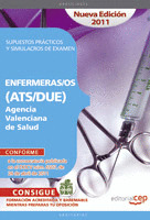 ENFERMERAS/OS (ATS/DUE) AGENCIA VALENCIANA DE SALUD. SUPUESTOS PRÁCTICOS Y SIMUL