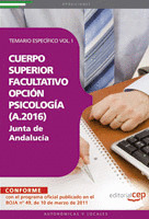 CUERPO SUPERIOR FACULTATIVO DE LA JUNTA DE ANDALUCÍA, OPCIÓN PSICOLOGÍA (A.2016)