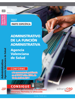 ADMINISTRATIVO DE LA FUNCIÓN ADMINISTRATIVA AGENCIA VALENCIANA DE SALUD. PARTE E