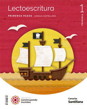 LENGUA PRIMEROS PASOS PAUTA 1º PRIMARIA CONSTRUYENDO MUNDOS