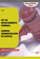 TEST LEY DE ENJUICIAMIENTO CRIMINAL. CUERPOS ADMINISTRACIÓN DE JUSTICIA