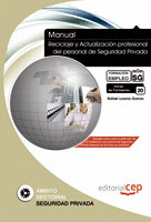 MANUAL RECICLAJE Y ACTUALIZACIÓN PROFESIONAL DEL PERSONAL DE SEGURIDAD PRIVADA