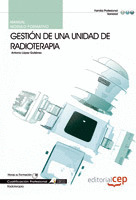MANUAL GESTIÓN DE UNA UNIDAD DE RADIOTERAPIA. CUALIFICACIONES PROFESIONALES