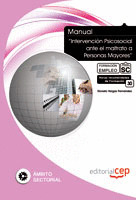 MANUAL INTERVENCIÓN PSICOSOCIAL ANTE EL MALTRATO A PERSONAS MAYORES. FORMACIÓN P