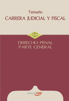 TEMARIO CARRERA JUDICIAL Y FISCAL. DERECHO PENAL PARTE GENERAL