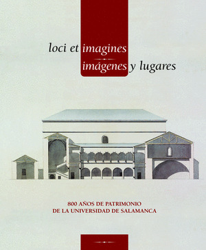 LOCI ET IMAGINES = IMÁGENES Y LUGARES